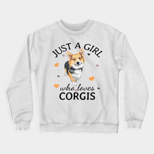 Just a Girl Who Loves corgis Gift Crewneck Sweatshirt